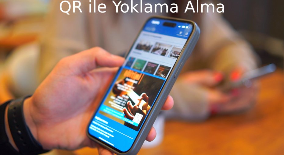 QR ile Yoklama Alma
